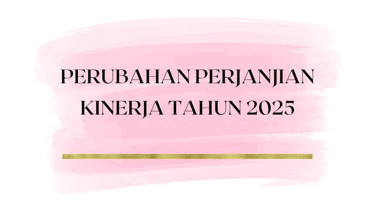 Perubahan Perjanjian Kinerja Tahun 2025